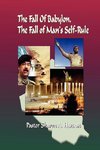 The Fall of Babylon , The Fall of Man's Self Rule