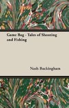 Game Bag - Tales of Shooting and Fishing