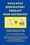 DATA-STAT RESPIRATORY THERAPY DESK REFERENCE