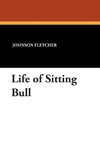 Life of Sitting Bull