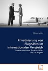 Privatisierung von Flughäfen im internationalen Vergleich