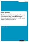 Der Einsatz eines Lernmanagement-Systems zur Unterstützung von Lernprozessen - Entwicklung und Evaluation eines Projekts für den Englischunterricht