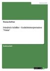 Friedrich Schiller - Gedichtinterpretation 