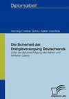 Die Sicherheit der Energieversorgung Deutschlands