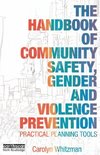 Whitzman, C: Handbook of Community Safety Gender and Violenc