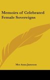 Memoirs of Celebrated Female Sovereigns