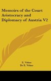 Memoirs of the Court Aristocracy and Diplomacy of Austria V2