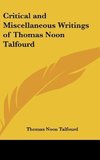 Critical and Miscellaneous Writings of Thomas Noon Talfourd