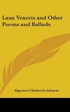 Laus Veneris and Other Poems and Ballads