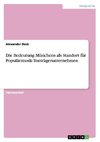 Die Bedeutung Münchens als Standort für Populärmusik-Tonträgerunternehmen