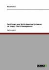 Der Einsatz von Multi-Agenten-Systemen im Supply Chain Management