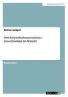 Der Arbeitskraftunternehmer - Erwerbsarbeit im Wandel