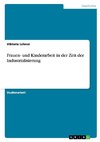 Frauen- und Kinderarbeit in der Zeit der Industrialisierung