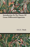 Introduction To The Theory Of Linear Differential Equations