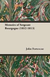 Memoirs of Sergeant Bourgogne (1812-1813)