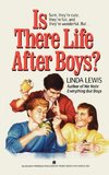 Is There Life After Boys?