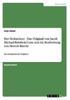 Der Hofmeister - Das Original von Jacob Michael Reinhold Lenz und die Bearbeitung von Bertolt Brecht