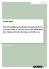 Die Entwicklung des  höheren und niederen Schulwesens in Deutschland seit 1800 und der Nutzen für die heutige Schultheorie