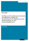 Der Weg zum Flottenabkommen. Politische und militärische Aspekte des Deutsch-Britischen Verhältnisses von der 'Machtergreifung' bis zum Seerüstungsabkommen