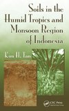 Soils in the Humid Tropics and Monsoon Region of Indonesia