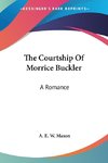 The Courtship Of Morrice Buckler