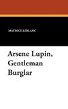 Arsene Lupin, Gentleman Burglar