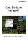 Oma ist dann mal wech