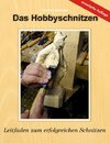 Das Hobbyschnitzen