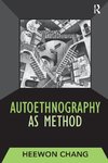 Autoethnography as Method