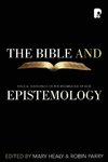 The Bible and Epistemology