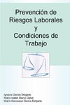 Prevencin de Riesgos Laborales y Condiciones de Trabajo