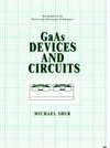 GaAs Devices and Circuits