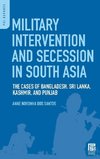 Military Intervention and Secession in South Asia