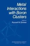 Metal Interactions with Boron Clusters