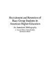 Recruitment and Retention of Race Group Students in American Higher Education