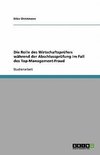 Die Rolle des Wirtschaftsprüfers während der Abschlussprüfung im Fall des Top-Management-Fraud