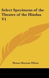 Select Specimens of the Theatre of the Hindus V1