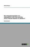 Die Integrationsprojekte von Außenpolitik in den 50er und 60er Jahren: Warum mussten sie scheitern?