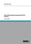 Die Einführungswerkzeuge des SAP R/3 Systems