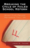 Breaking the Cycle of Failed School Reform