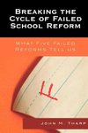 Breaking the Cycle of Failed School Reform