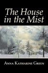 The House in the Mist by Anna Katharine Green, Fiction, Thrillers, Mystery & Detective, Literary