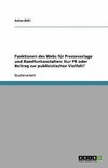 Funktionen des Webs für Presseverlage und Rundfunkanstalten: Nur PR oder Beitrag zur publizistischen Vielfalt?