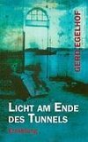 Licht am Ende des Tunnels