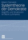 Systemtheorie der Demokratie