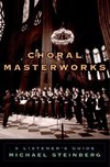 Steinberg, M: Choral Masterworks