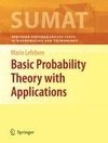 Basic Probability Theory with Applications