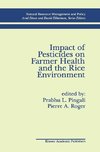 Impact of Pesticides on Farmer Health and the Rice Environment