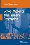 School Violence and Primary Prevention