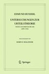 Edmund Husserl. Untersuchungen zur Urteilstheorie